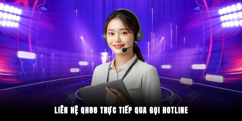 Các kênh kết nối CSKH QH88 phổ biến nhất hiện nay