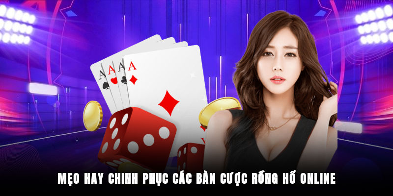 Chiến lược giúp người chơi đặt cược Rồng Hổ luôn thắng