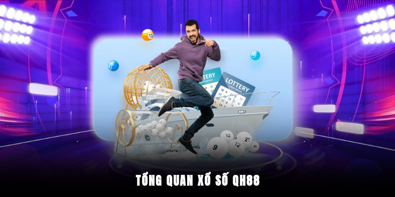 Giới thiệu về xổ số QH88